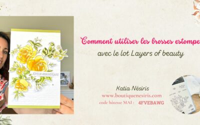 Brosse estompe avec le lot Layers of Beauty de Stampin’up