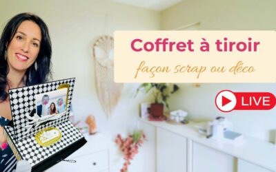 Coffret à tiroir façon scrapbooking
