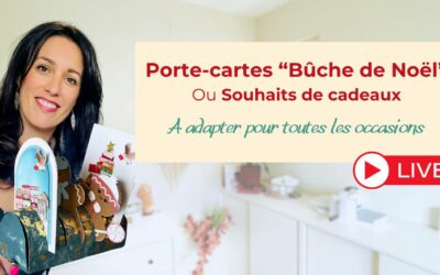 Porte-Cartes “Bûche de Noël” – Un DIY de Noël façon scrap